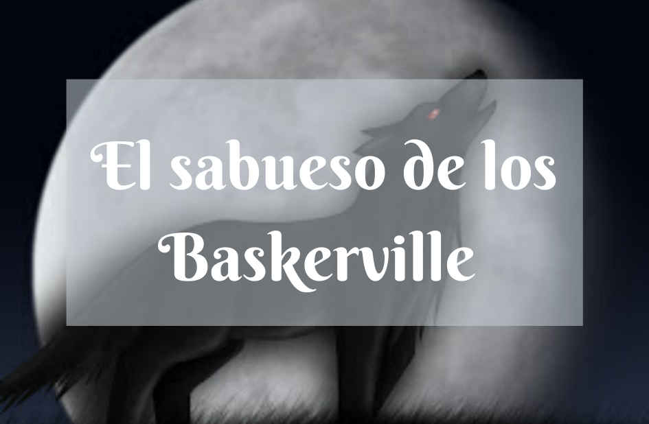 El sabueso de los Baskerville