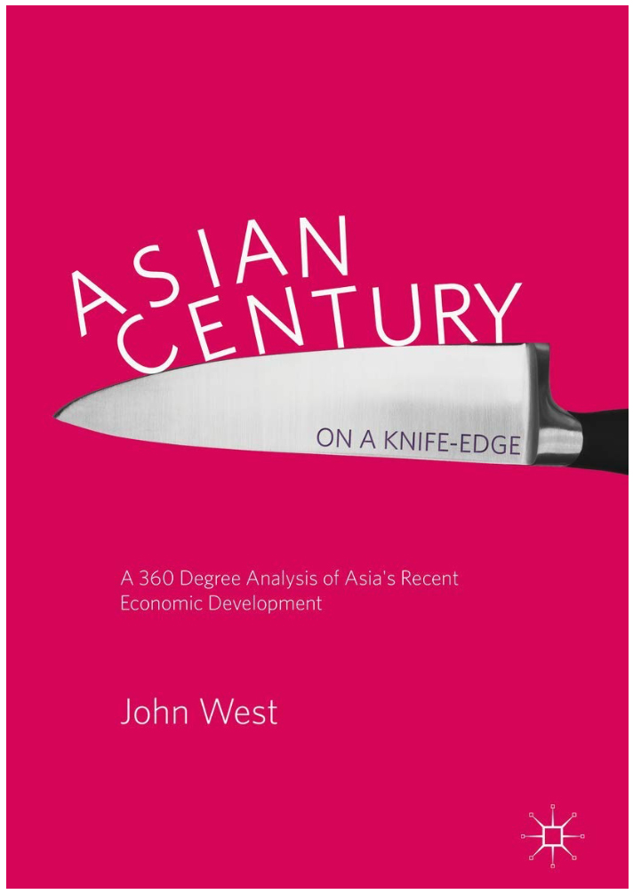 Asian Century on A Knife Edge: A 360 Degree Analysis of Asia’s Recent Economic Development