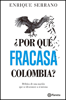 ¿Por qué fracasa Colombia?