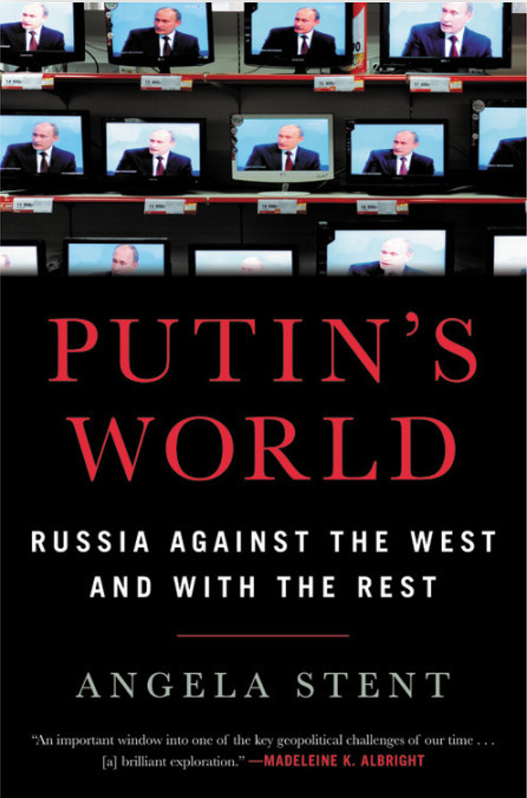 Putin’s World: Russia Against the West and with the Rest