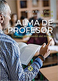 Alma de profesor. La mejor profesión del mundo