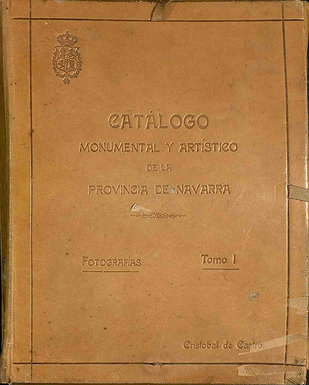 Portada del Catálogo Monumental y Artístico de la Provincia de Navarra. Tomo 1. Fotografías