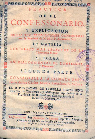 Portada de la primera edición de la “Práctica del Confesionario. Segunda Parte” de Jaime de Corella. Pamplona, 1689.