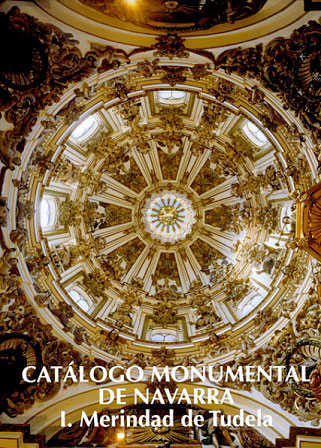 Catálogo Monumental de Navarra. I
