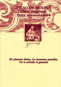 Volumen 4. Obras completas. Autos sacramentales de Tirso de Molina, I