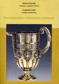 Volumen 5. Testamentos coloniales chilenos