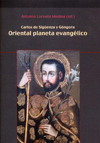 Volumen 11. Sigüenza y Góngora, C. de, Oriental planeta evangélico