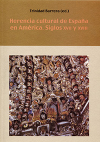 Volume 14. Spain's Cultural Heritage in America. 17th and 18th centuries