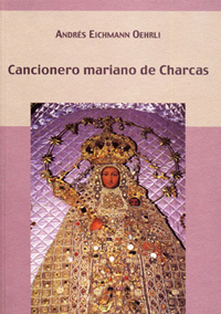 Volumen 17. Cancionero mariano de Charcas