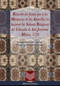 Volume 30. Account of the celebration given to the Marquises of Las Amarillas by the Religious Sisters.