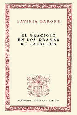 Batihoja 03. El gracioso en los dramas de Calderón