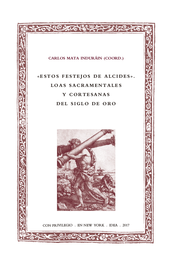 Batihoja 45. Loas sacramentales y cortesanas del Siglo de Oro (Sacramental and court scenes of the Golden Age)