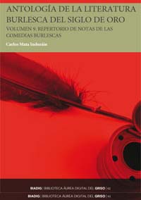 Antología de la literatura burlesca del Siglo de Oro. Volumen 9. Repertorio de notas de las comedias burlescas