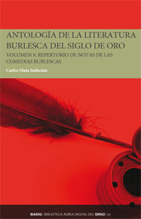 BIADIG 62. Antología de la literatura burlesca del Siglo de Oro. Volumen 9. Repertorio de notas de las comedias burlescas