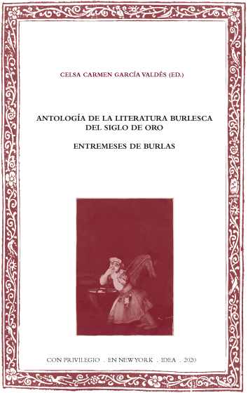 Batihoja 70. Antología de la literatura burlesca del Siglo de Oro. Entremeses de burlas