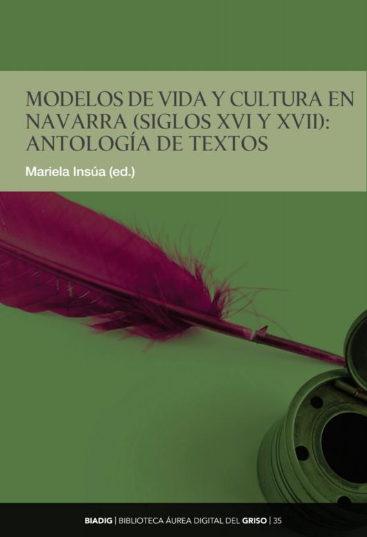 BIADIG 35. Modelos de vida y cultura en Navarra (siglos XVI y XVII). Antología de textos