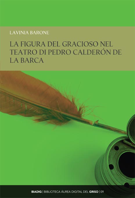 BIADIG 09. La figura del gracioso nel teatro di Pedro Calderón de la Barca