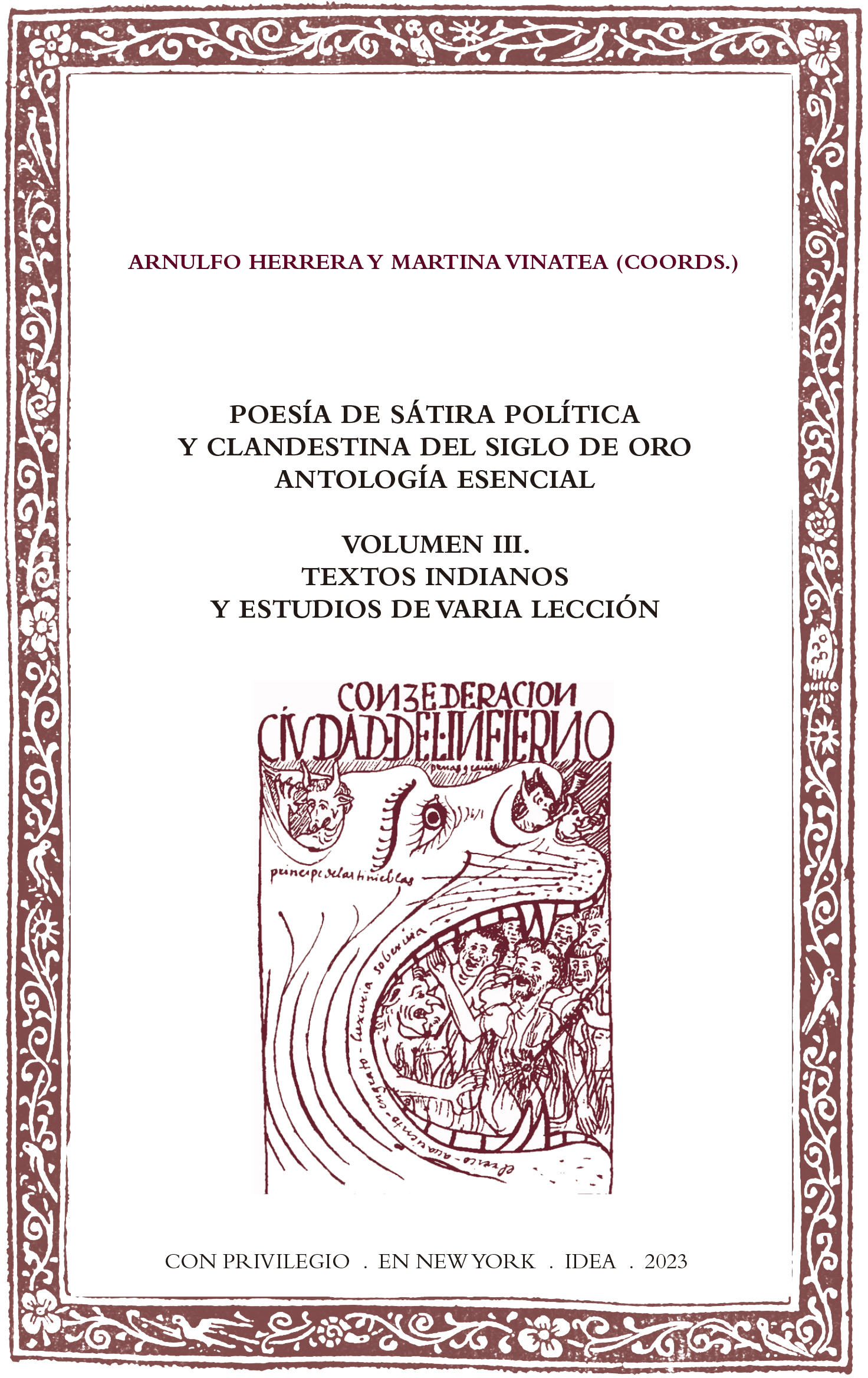 Poesía de sátira política y clandestina en el Siglo de Oro. Antología esencial. Volumen III. Textos indianos y estudios de varia lección