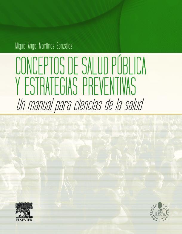 Concept of public health and preventive strategies. A manual for health sciences