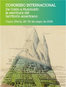 Congreso Internacional De Colón a Humboldt: la escritura del territorio americano Congreso Internacional De Colón a Humboldt: la escritura del territorio americano