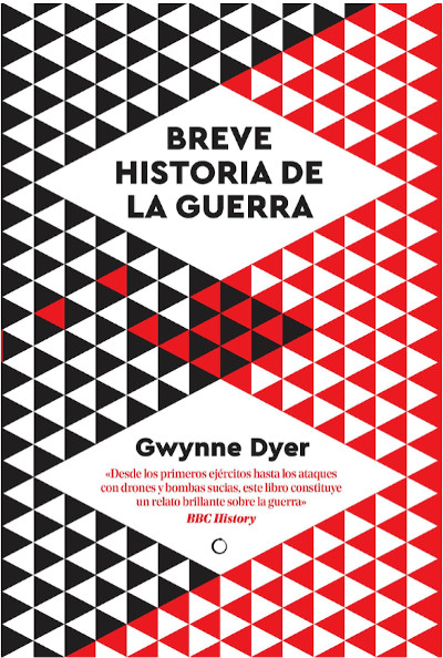 De la honda a los drones: Una historia sucinta de la guerra