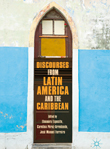 Discourses from Latin America and the Caribbean Discourses from Latin America and the Caribbean