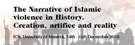 The Narrative of Islamic violence in History. Creation, artifice and reality