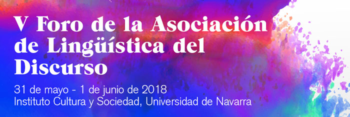 V Foro de la Asociación de Lingüística del Discurso V Foro de la Asociación de Lingüística del Discurso