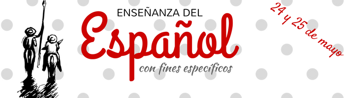 I Jornadas Internacionales de Español para Fines Específicos