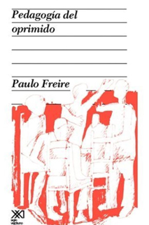 Pedagogía del oprimido (Paulo Freire)