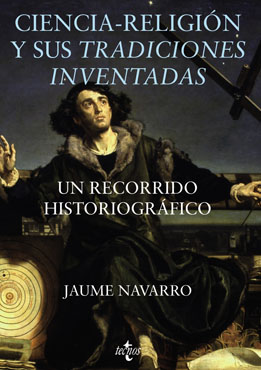 Ciencia y religión y sus tradiciones inventadas