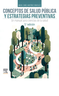 Conceptos de salud pública y estrategias preventivas. Un manual de ciencias para la salud