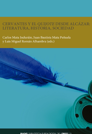BIADIG 72. Cervantes y el «Quijote» desde Alcázar: literatura, historia, sociedad
